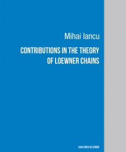 Contributions in the Theory of Loewner Chains