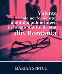 Valenţe ale performanţei auditului public intern în învăţământul de stat din România