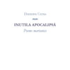 Inutila Apocalipsă. Poeme marianice