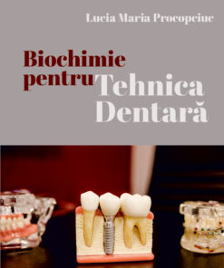 Biochimie pentru tehnica dentară