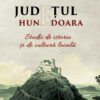 Judeţul Hunedoara. Studii de istorie şi de cultură locală