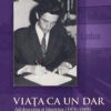 Viața ca un dar. Adolescența și tinerețea (1970-1989). Memorii, Volumul II