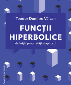 Funcții hiperbolice. Definiții, proprietăți și aplicații