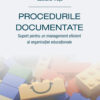 Procedurile documentate. Suport pentru un management eficient al organizației educaționale