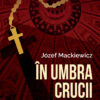 În umbra crucii. Firul direct cu Providența
