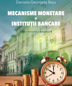 Mecanisme monetare și instituții bancare