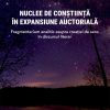 Nuclee de conștiință în expansiune auctorială. Fragmentarium analitic asupra creației de sens în discursul literar