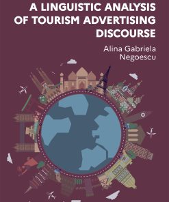 A Linguistic Analysis of Tourism Advertising Discourse