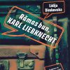 Rămas bun, Karl Liebknecht. Proză scurtă
