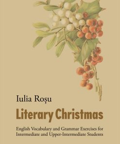 Literary Christmas. English Vocabulary and Grammar Exercices for Intermediate and Upper-Intermediate Students